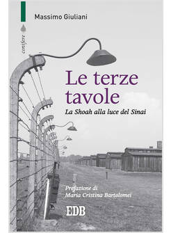 LE TERZE TAVOLE LA SHOAH ALLA LUCE DEL SINAI