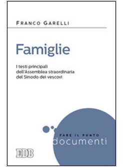 FAMIGLIE I TESTI PRINCIPALI DELL'ASSEMBLEA STRAORDINARIA DEL SINODO DEI VESCOVI