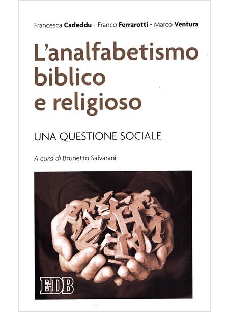 L'ANALFABETISMO BIBLICO E RELIGIOSO 