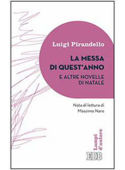 LA MESSA DI QUEST'ANNO E ALTRE NOVELLE DI NATALE