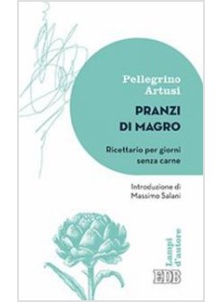 PRANZI DI MAGRO. RICETTARIO PER GIORNI SENZA CARNE