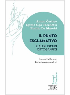 IL PUNTO ESCLAMATIVO E ALTRI INCUBI ORTOGRAFICI 