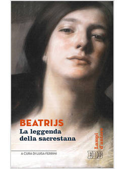 BEATRIJS. LA LEGGENDA DELLA SACRESTANA