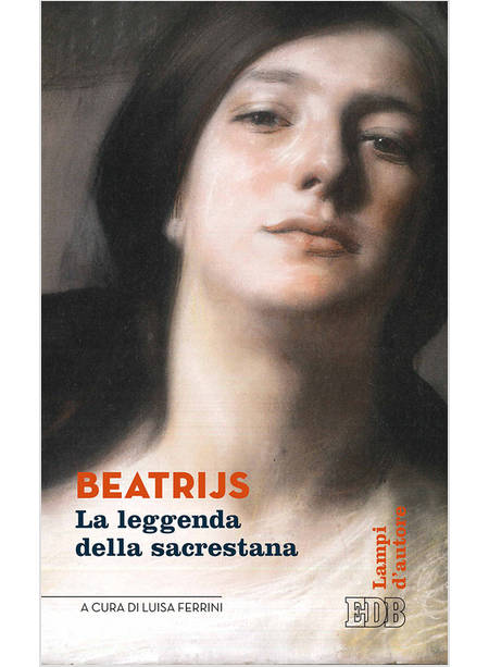 BEATRIJS. LA LEGGENDA DELLA SACRESTANA