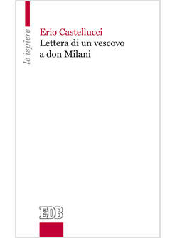 LETTERA DI UN VESCOVO A DON MILANI