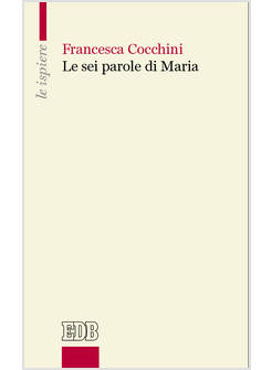 LE SEI PAROLE DI MARIA