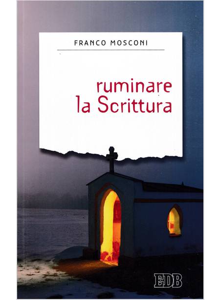 RUMINARE LA SCRITTURA 