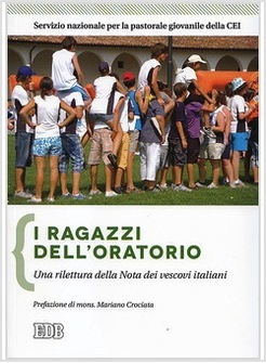 I RAGAZZI DELL'ORATORIO. UNA RILETTURA DELLA NOTA DEI VESCOVI ITALIANI