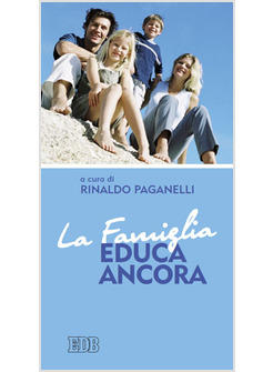 FAMIGLIA EDUCA ANCORA (LA)