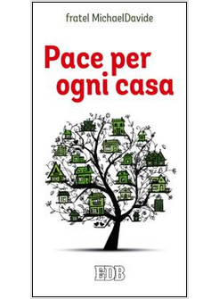 PACE PER OGNI CASA.