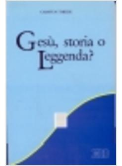 GESU' STORIA O LEGGENDA?