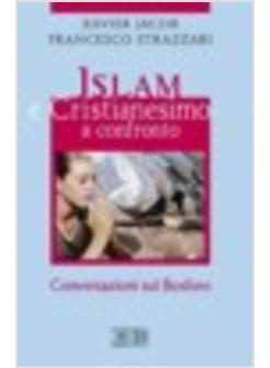 ISLAM E CRISTIANESIMO A CONFRONTO CONVERSAZIONI SUL BOSFORO