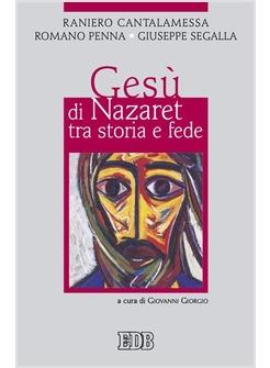 GESU' DI NAZARET TRA STORIA E FEDE