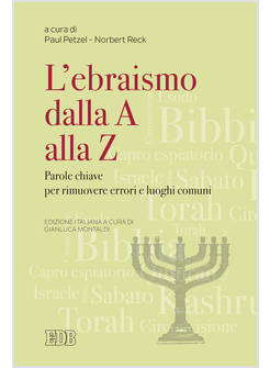 EBRAISMO DALLA A ALLA Z. PAROLE CHIAVE PER RIMUOVERE ERRORI E LUOGHI COMUNI
