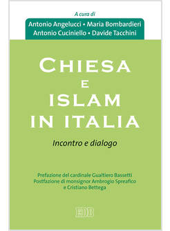CHIESA E ISLAM IN ITALIA. INCONTRO E DIALOGO