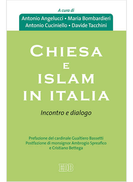 CHIESA E ISLAM IN ITALIA. INCONTRO E DIALOGO