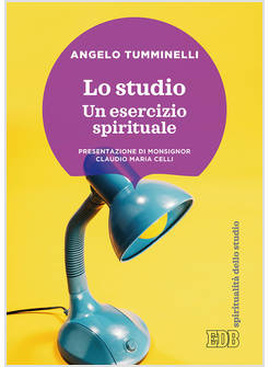 LO STUDIO. UN ESERCIZIO SPIRITUALE