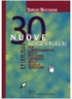30 NUOVE SCHEDE TEMATICHE PER L'INSEGNAMENTO DELLA RELIGIONE CATTOLICA NELLA