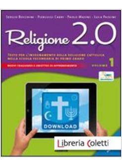 RELIGIONE 2.0. TESTO PER L'INSEGNAMENTO DELLA RELIGIONE CATTOLICA NELLA SCUOLA