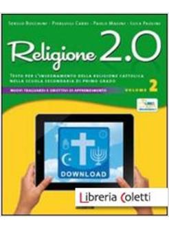 RELIGIONE 2.0. TESTO PER L'INSEGNAMENTO DELLA RELIGIONE CATTOLICA NELLA SCUOLA