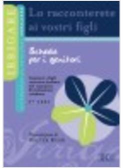 LO RACCONTERETE AI 3 VOSTRI FIGLI GENITORI