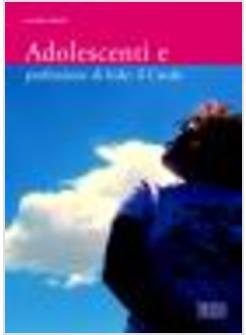 ADOLESCENTI E PROFESSIONE DI FEDE IL CREDO