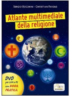 ATLANTE MULTIMEDIALE DELLA RELIGIONE. DVD. CON LIBRO. PER LE SCUOLE SUPERIORI