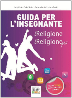 IRELIGIONE. L'ORA DI RELIGIONE AL TEMPO DELLA RETE. TESTO PER LA SCUOLA SECONDAR