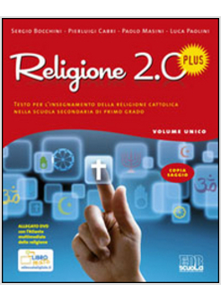 RELIGIONE 2.0 PLUS. TESTO PER L'INSEGNAMENTO DELLA RELIGIONE CATTOLICA. CON DVD.