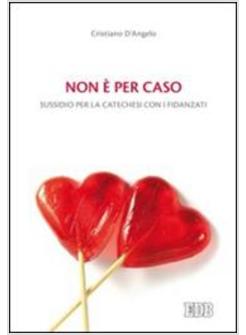 NON E' PER CASO SUSSIDIO PER LA CATECHESI CON I FIDANZATI