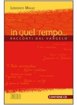 IN QUEL TEMPO RACCONTI DAL VANGELO