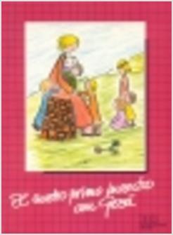 NOSTRO PRIMO INCONTRO CON GESU' (IL)