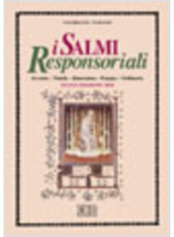 SALMI RESPONSORIALI AVVENTO NATALE QUARESIMA PASQUA ORDINARIO (I)