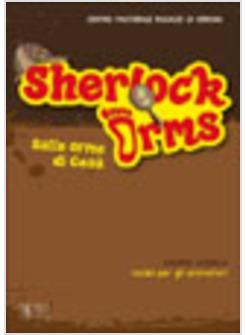 SHERLOCK ORMS. SULLE ORME DI GESU'. GUIDA PER GLI ANIMATORI