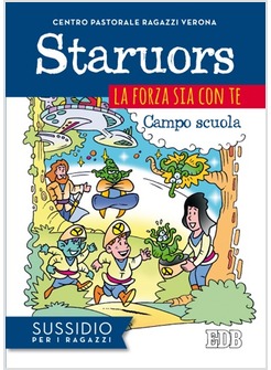 STARUORS. LA FORZA SIA CON TE. SUSSIDIO PER I RAGAZZI