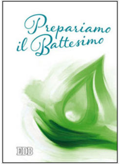 PREPARIAMO IL BATTESIMO