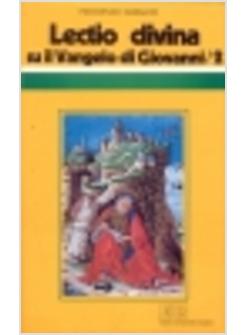 LECTIO DIVINA SU IL VANGELO DI GIOVANNI 2
