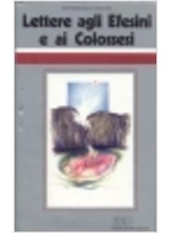 LETTERE AGLI EFESINI E AI COLOSSESI