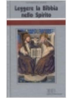 LEGGERE LA BIBBIA NELLO SPIRITO CICLO DI CONFERENZE (MILANO CENTRO CULTURALE