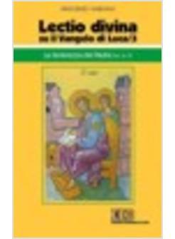 LECTIO DIVINA SU IL VANGELO DI LUCA 3