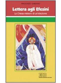 LETTERA AGLI EFESINI LA CHIESA MISTERO DI UN'ELEZIONE