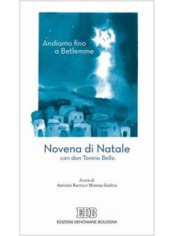 NOVENA DI NATALE CON DON TONINO BELLO ANDIAMO FINO A BETLEMME