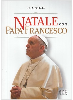 NATALE CON PAPA FRANCESCO. NOVENA