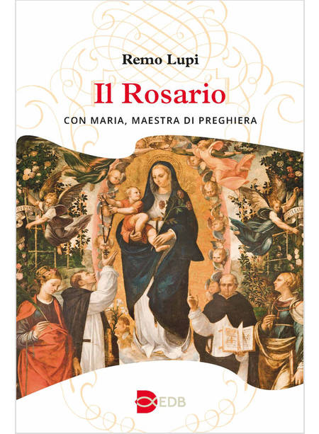 IL ROSARIO CON MARIA, MAESTRA DI PREGHIERA 