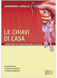 CHIAVI DI CASA LABORATORIO DI FORMAZIONE BIBLICA DI BASE (LE)