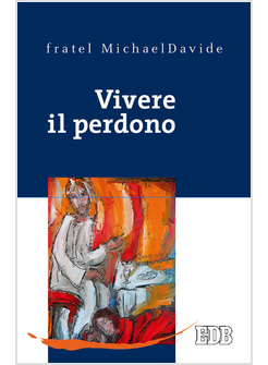 VIVERE IL PERDONO