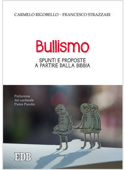 BULLISMO SPUNTI E PROPOSTE A PARTIRE DALLA BIBBIA