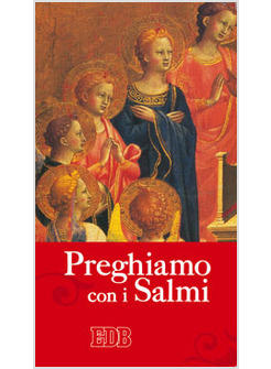 PREGHIAMO CON I SALMI