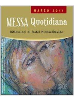 MESSA QUOTIDIANA MARZO 2011