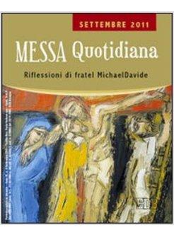 MESSA QUOTIDIANA SETTEMBRE 2011